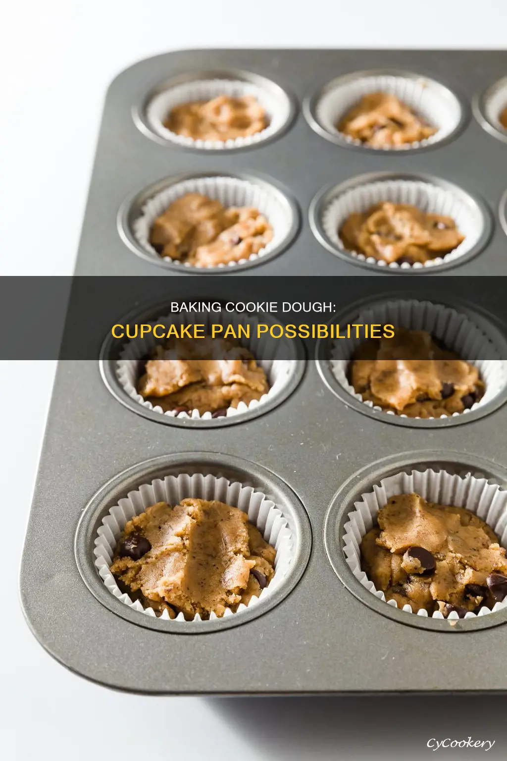 can you bake cookie dough in a cupcake pan