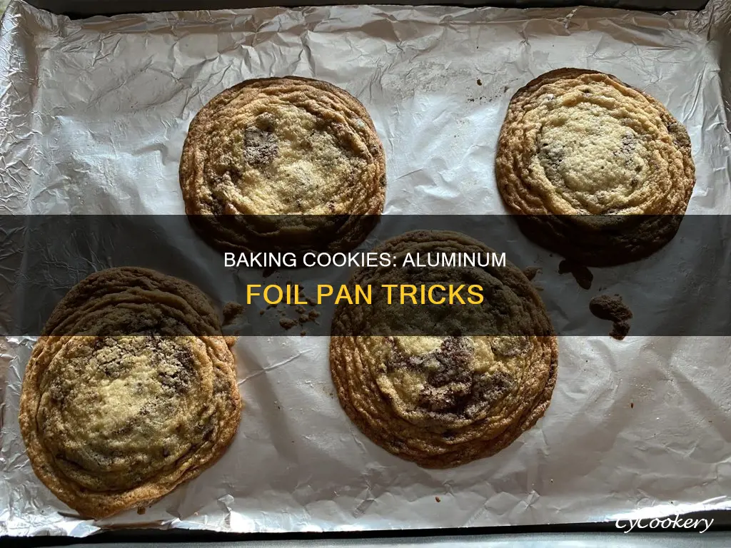 can you bake cookies on a aluminum foil pan