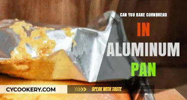 Aluminum Pans for Cornbread: Good or Bad?