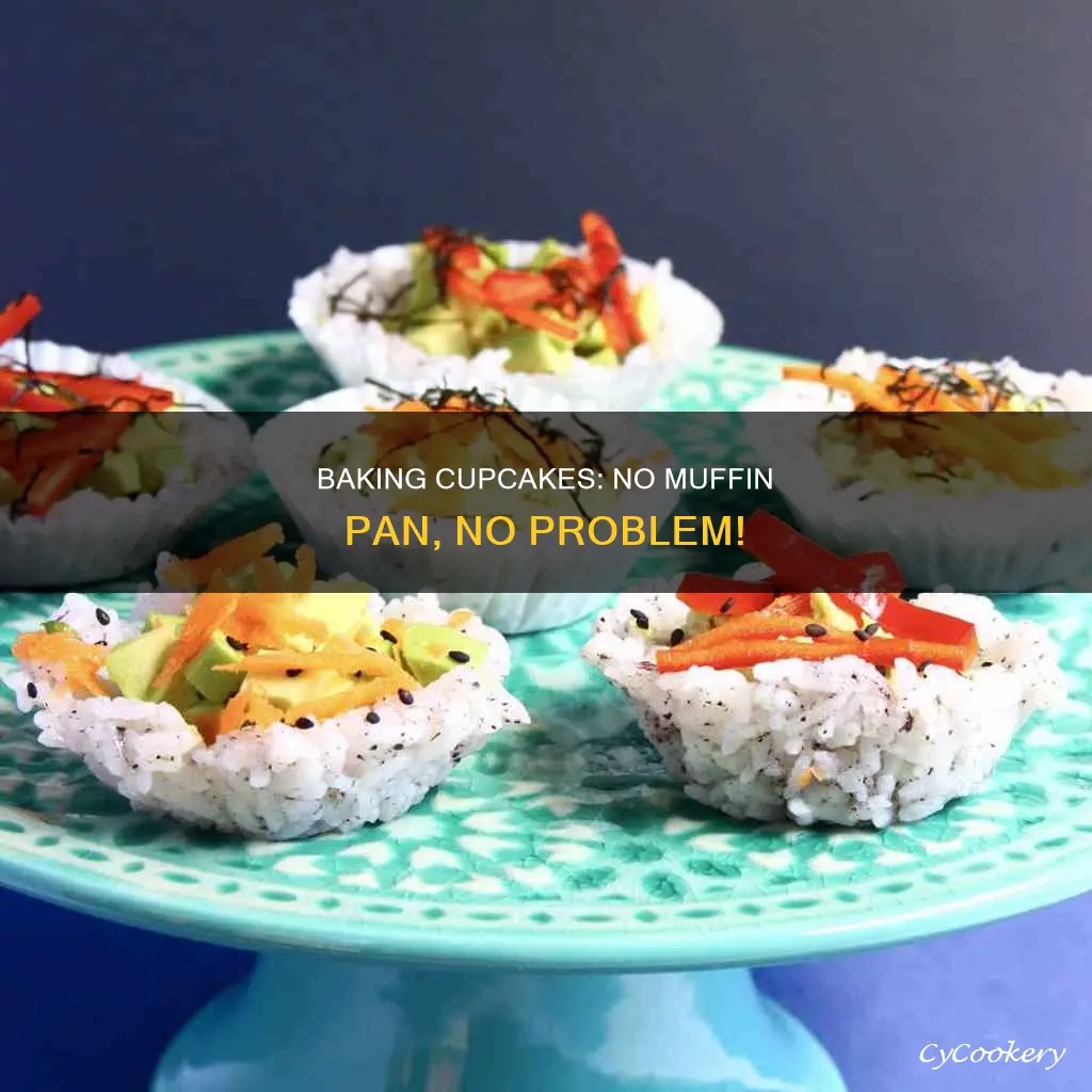 can you bake cupcakes without a muffin pan