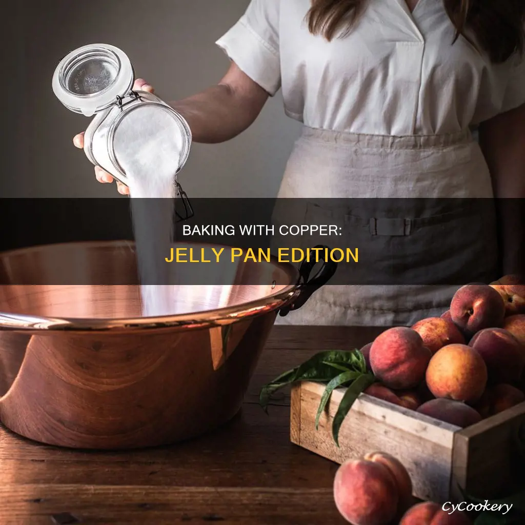 can you bake in a cooper jelly pan