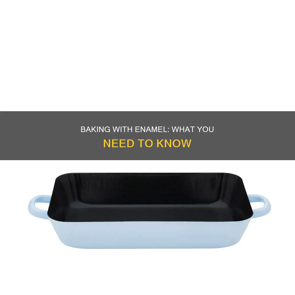 can you bake in an enamel pan