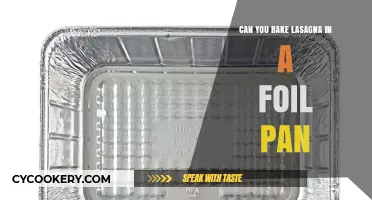 Baking Lasagna: Foil Pan Pros and Cons