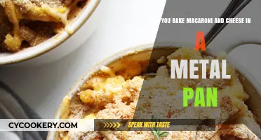 Baking Mac and Cheese: Metal Pan Pros and Cons