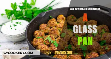 Baking Meatballs: Glass Pan Pros and Cons