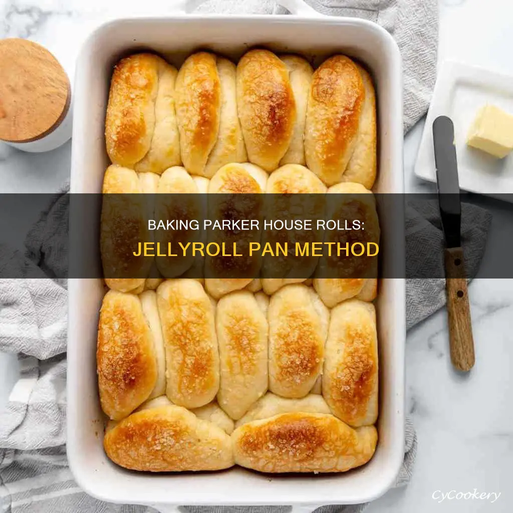 can you bake parker house rolls in a jellyroll pan