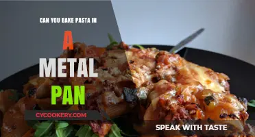 Baking Pasta: Metal Pan Pros and Cons