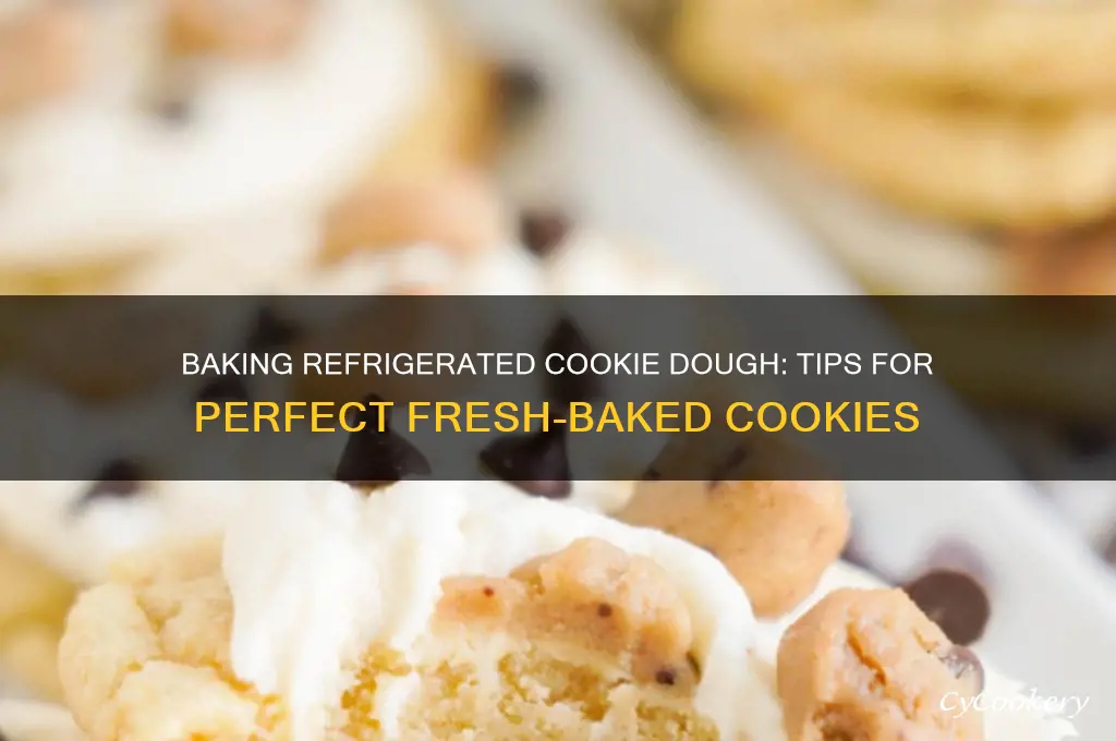 can you bake refrigerated cookie dough