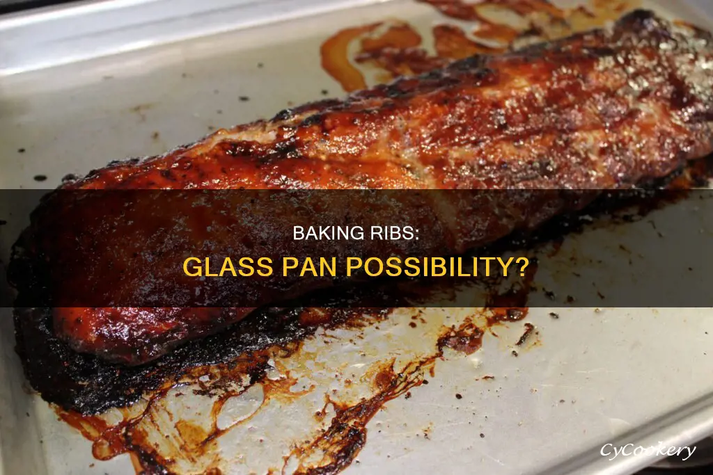 can you bake ribs in a glass pan