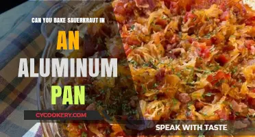 Baking Sauerkraut: Aluminum Pan Safe?