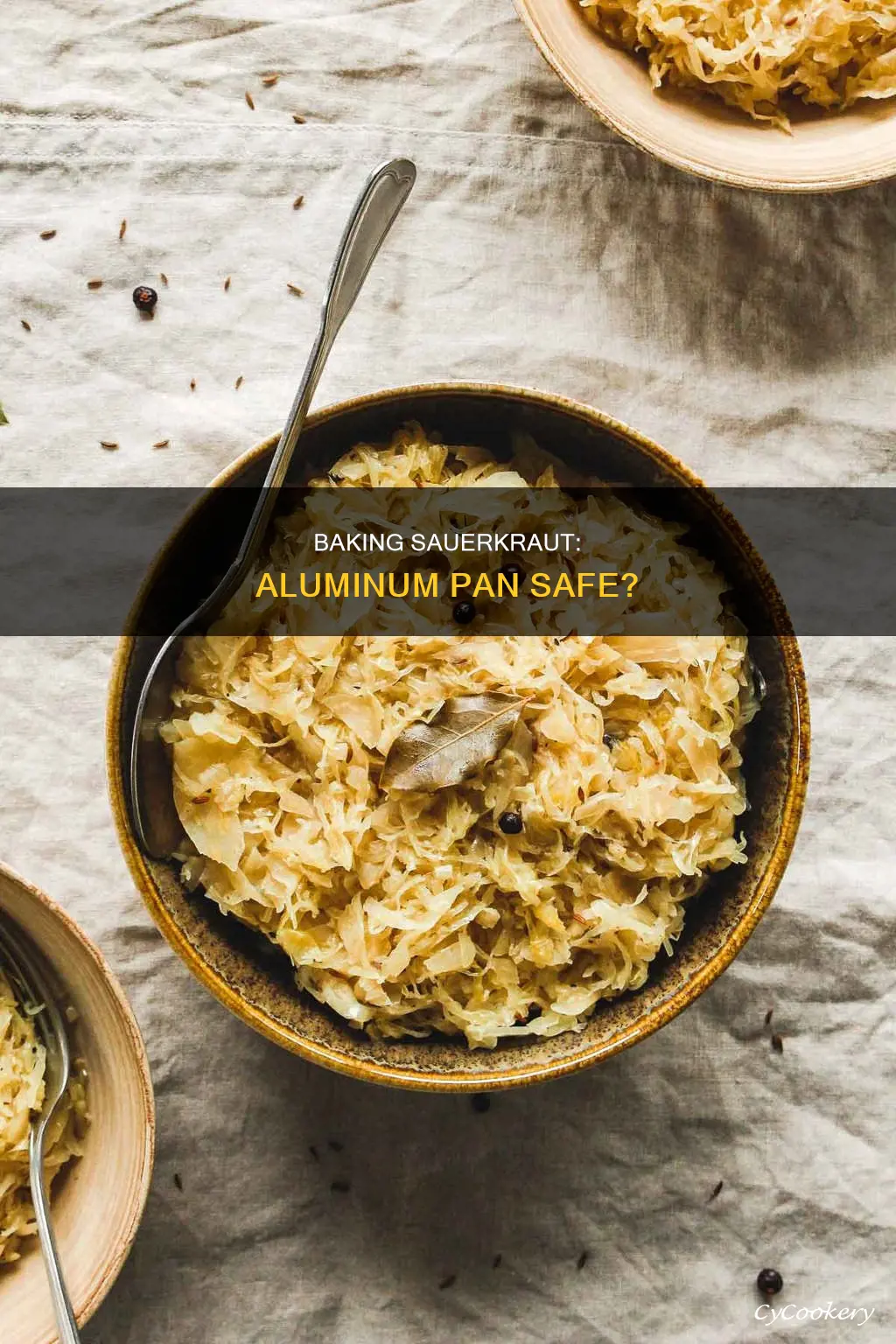 can you bake sauerkraut in an aluminum pan