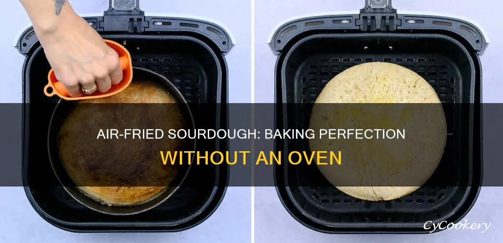 can you bake sourdough in air fryer