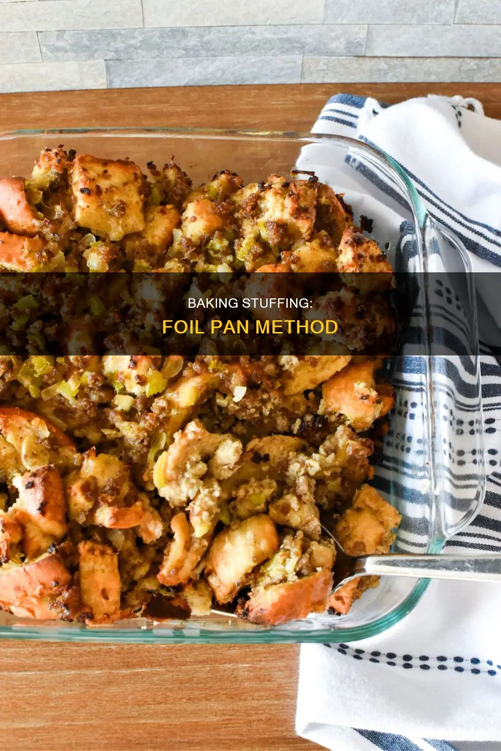 can you bake stuffing in foil pan