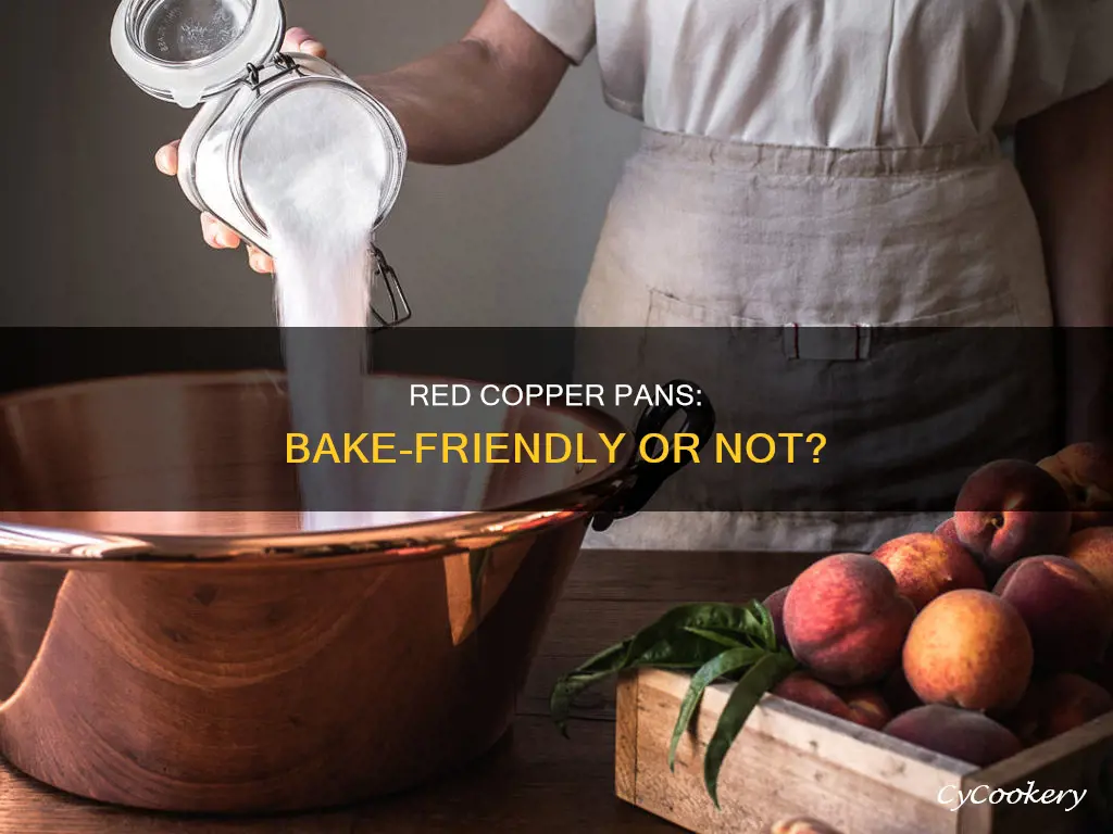 can you bake with red copper pans