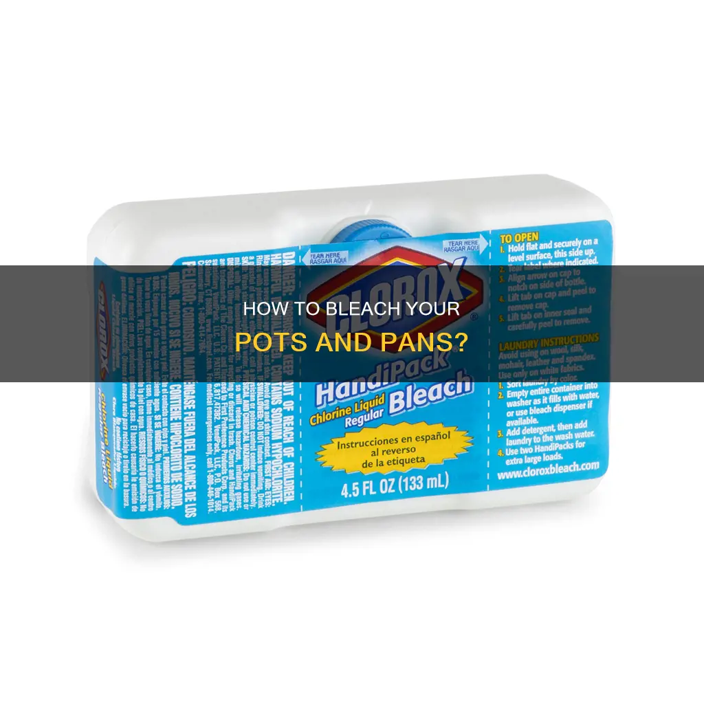 can you bleach pots and pans
