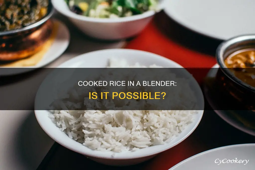 can you blend cooked rice in a blender