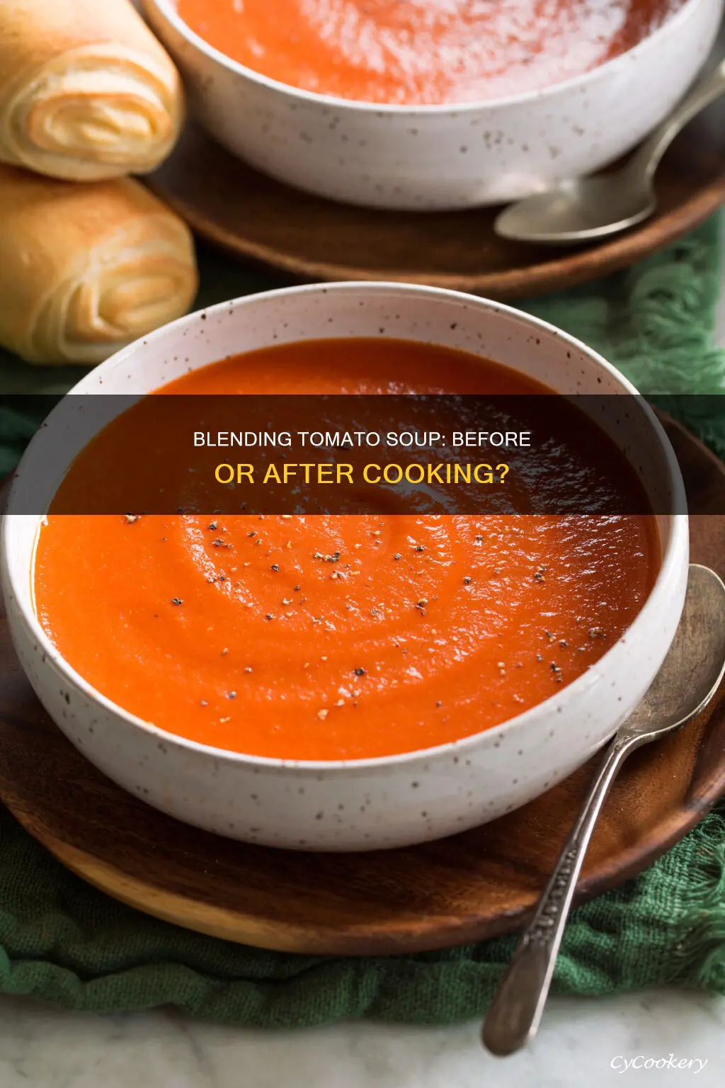 can you blend tomatoe soup before cooking