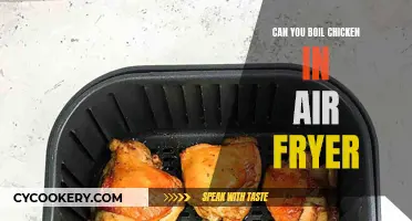 Boiling Chicken in an Air Fryer: Is It Possible?