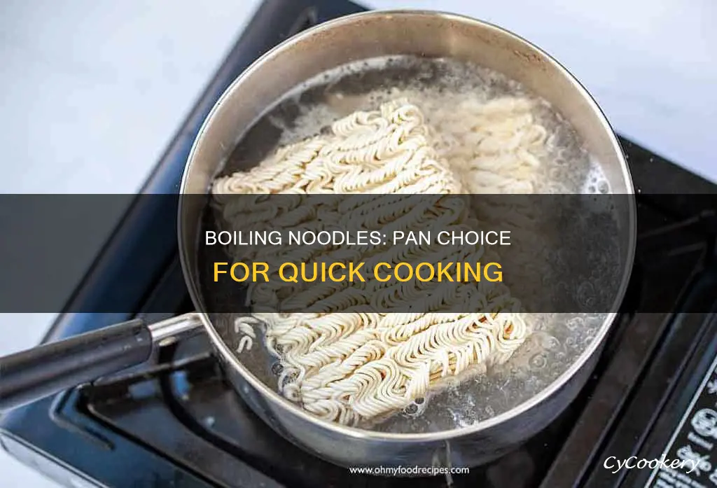 can you boil noodles in a pan