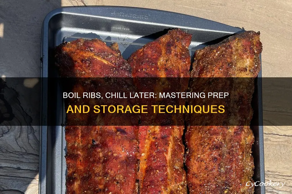can you boil ribs then refrigerate