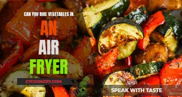 Air Fryer Veggies: Boiling Possible?