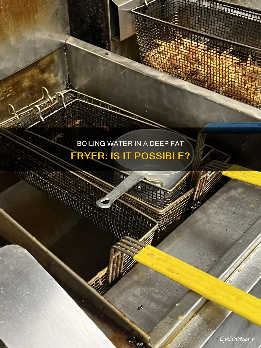 can you boil water in a deep fat fryer