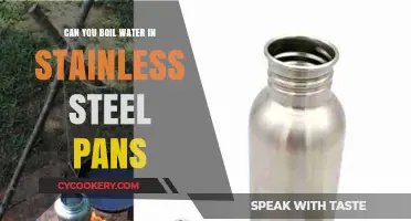 Stainless Steel Pans: Boiling Water, Safe or Not?