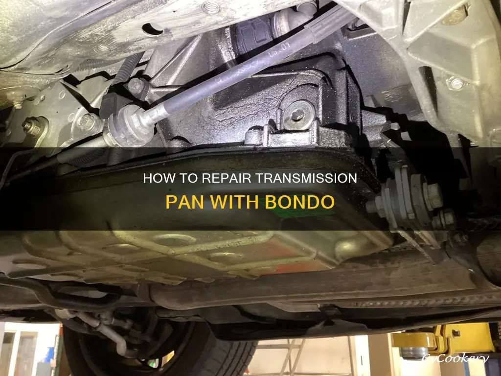 can you bondo a transmission pan