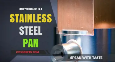Braising in Stainless Steel: Is It Possible?