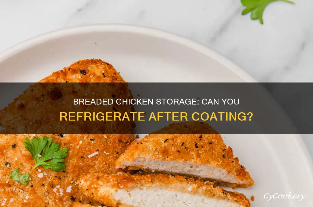 can you bread chicken and refrigerate
