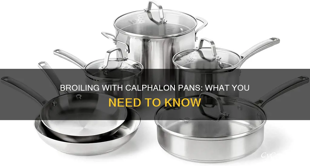 can you broil calphalon pans