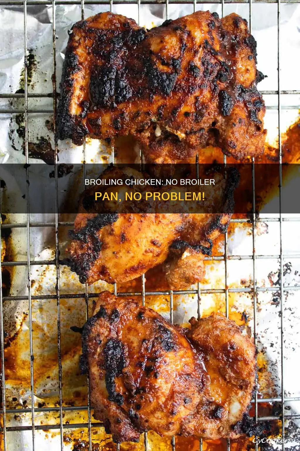 can you broil chicken without a broiler pan