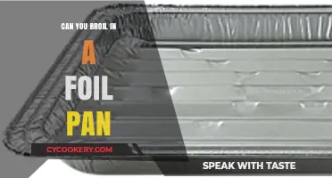 Broiling with Foil Pans: Is It Safe?