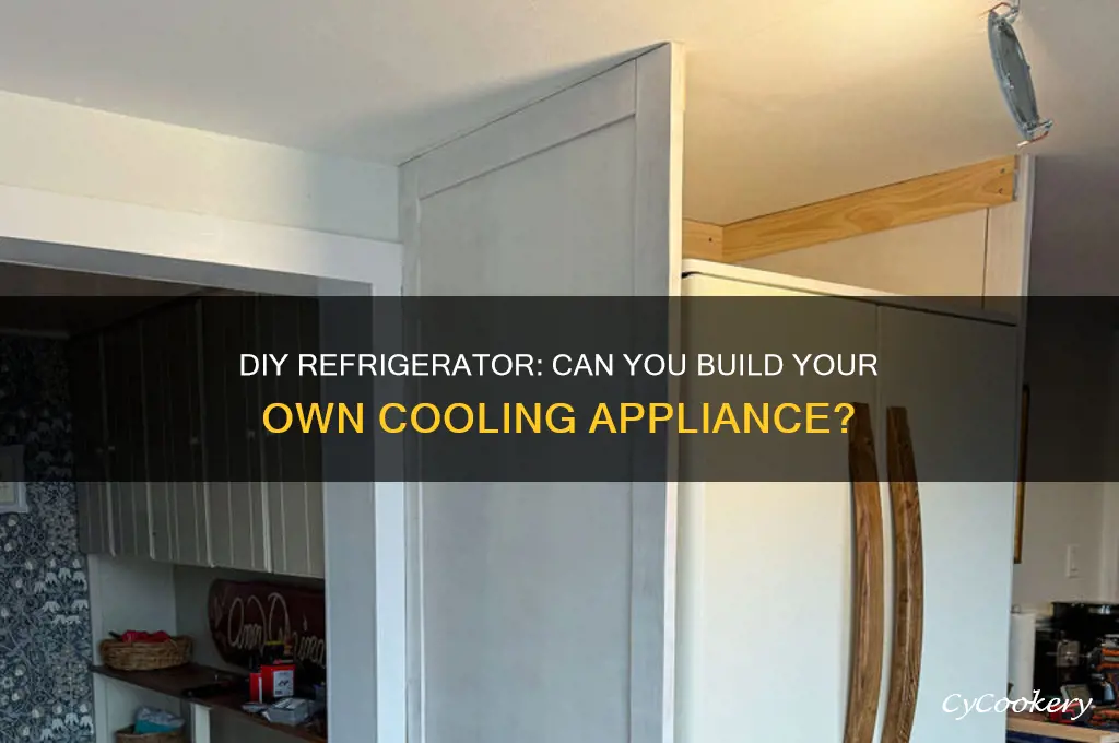 can you build your own refrigerator