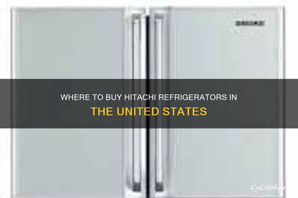 can you buy hitachi refrigerator in the us