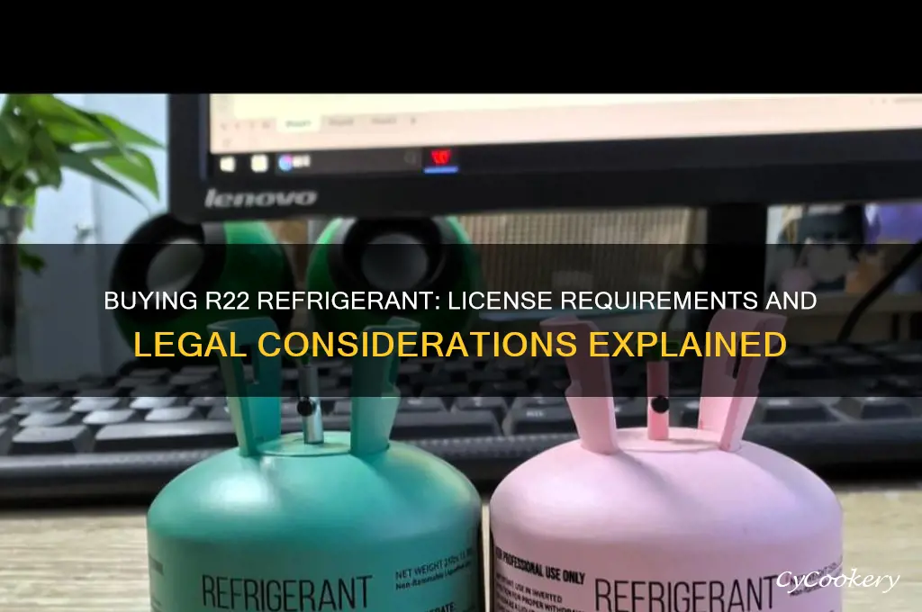 can you buy r22 refrigerant without a license