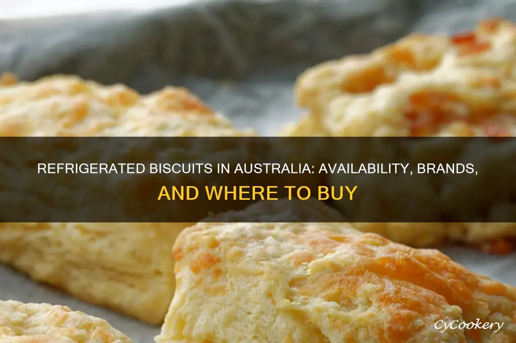 can you buy refrigerated biscuits in australia