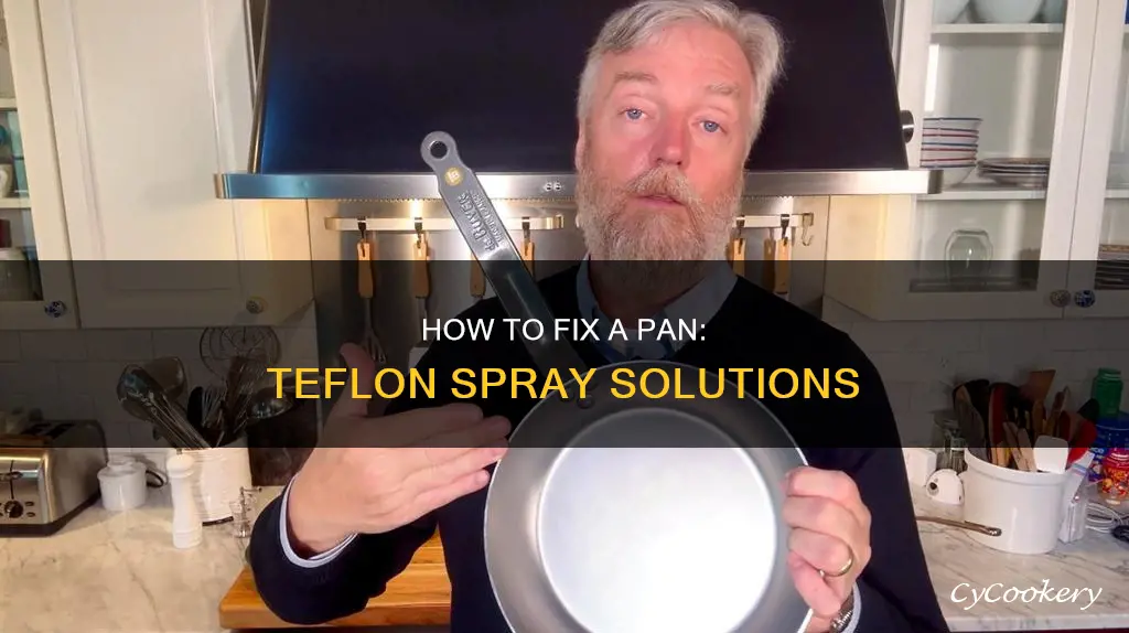 can you buy teflon spray to fix a pan