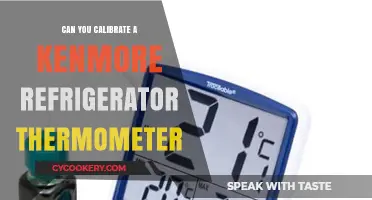 How to Calibrate Your Kenmore Refrigerator Thermometer: A Simple Guide