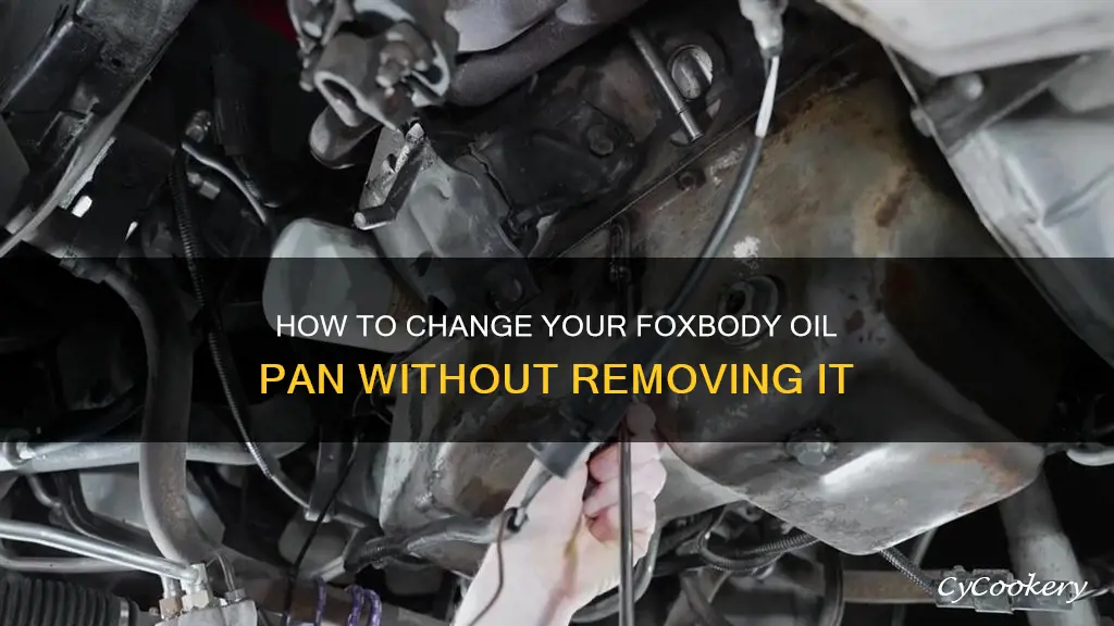 can you change a foxbody oil pan in the car