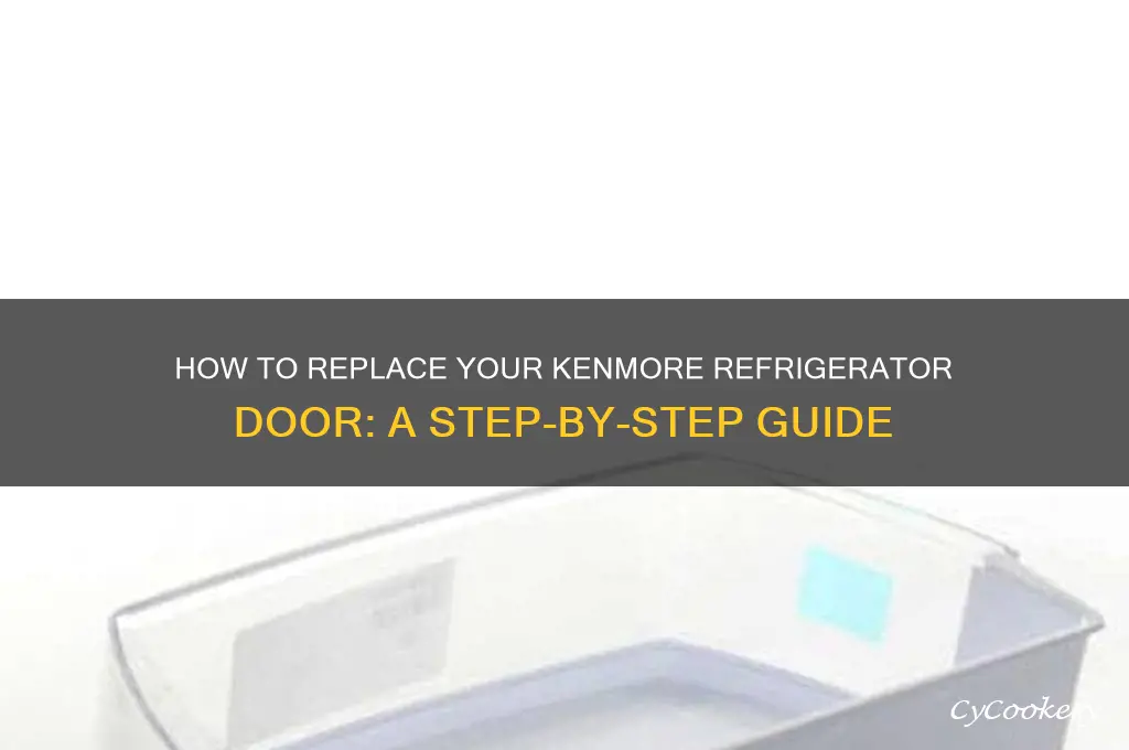 can you change door on kenmore refrigerator