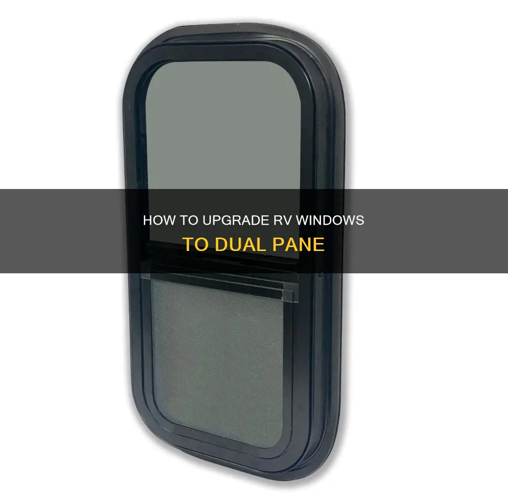 can you change out rv windows to dusk paned