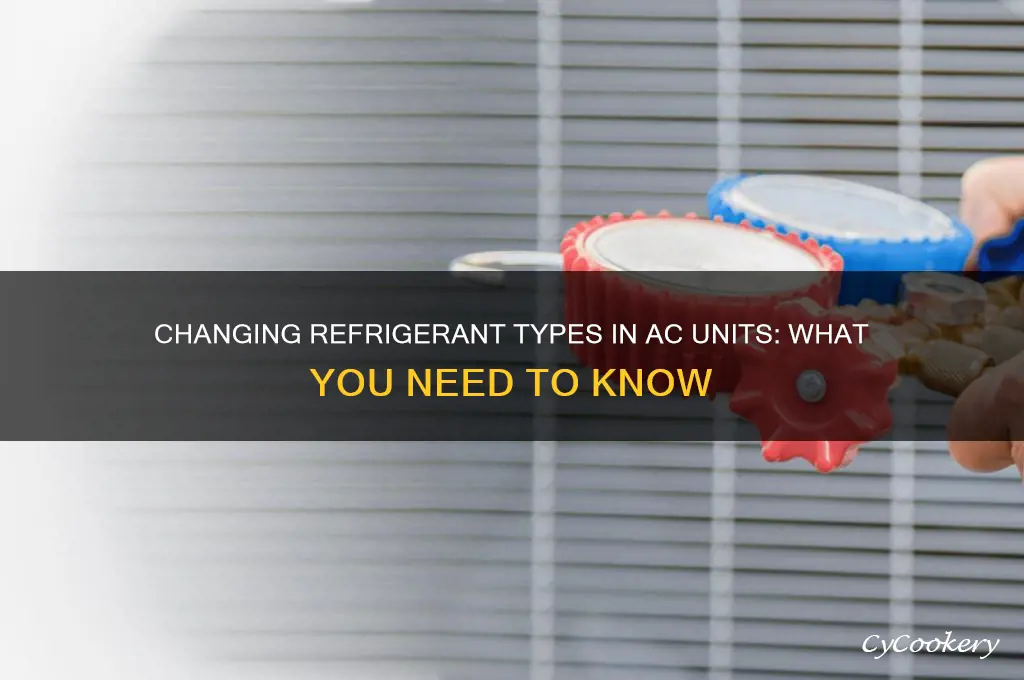 can you change refrigerant types in an air conditioner