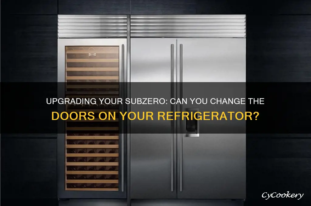 can you change the doors on a subzero refrigerator