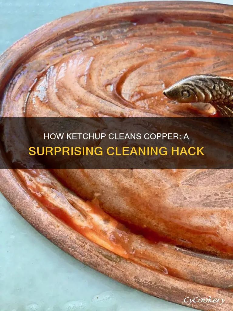 can you clean a copper pan with ketchup