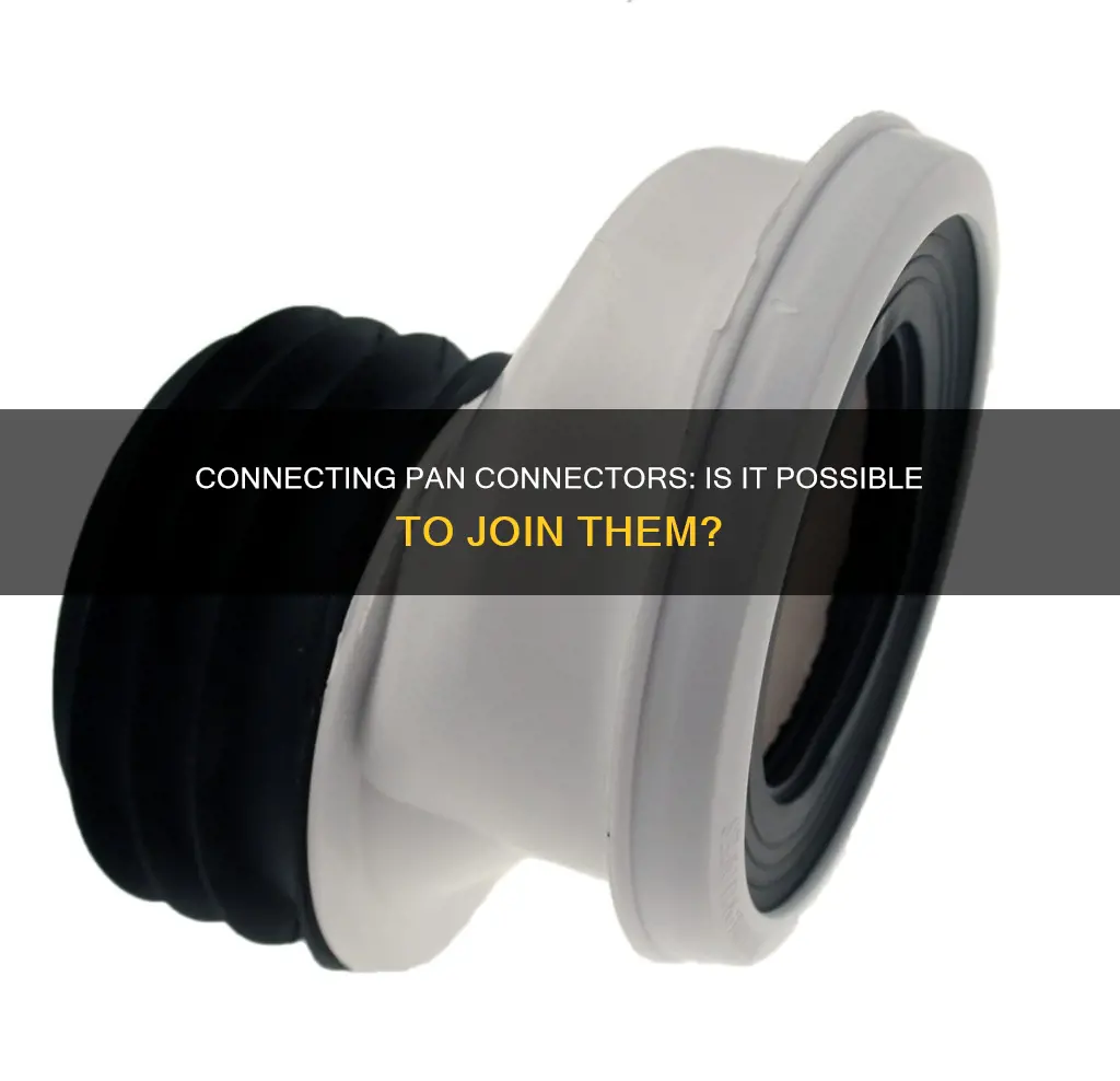can you connect two pan connectors together