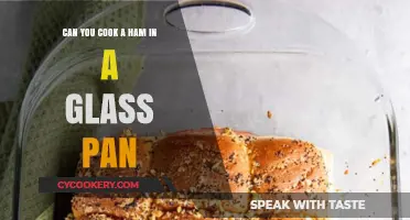 Glass Pan for Ham: Safe or Not?