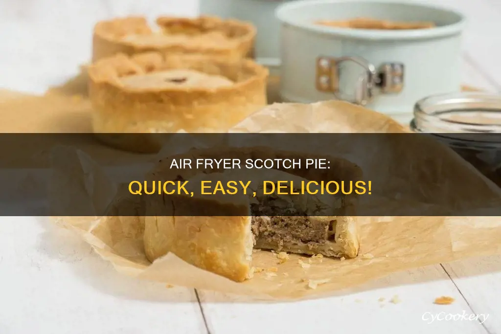 can you cook a scotch pie in an air fryer