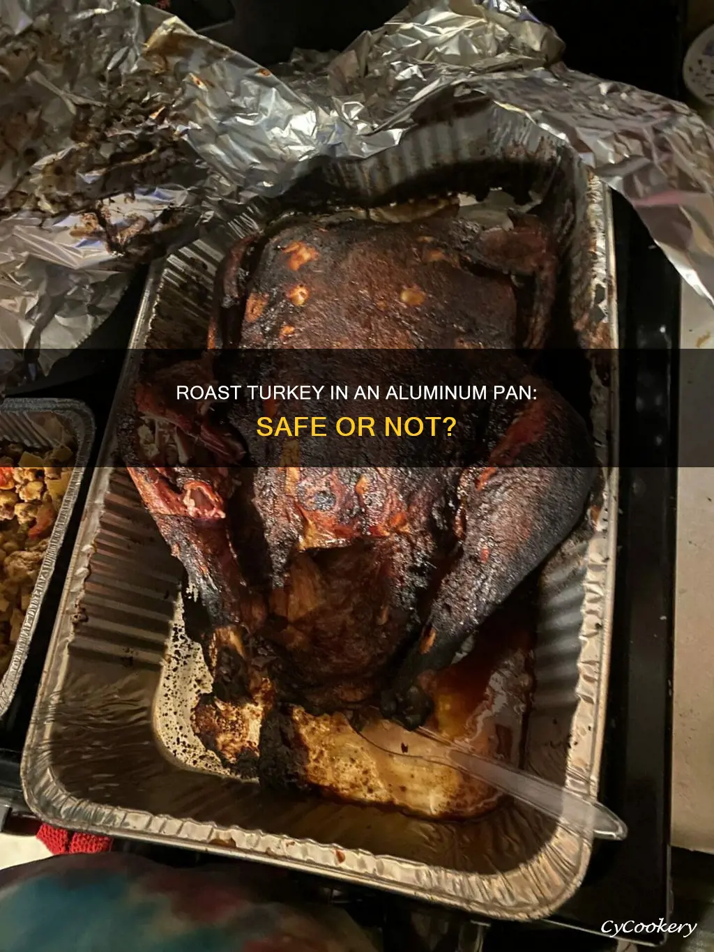 can you cook a turkey in an aluminum pan