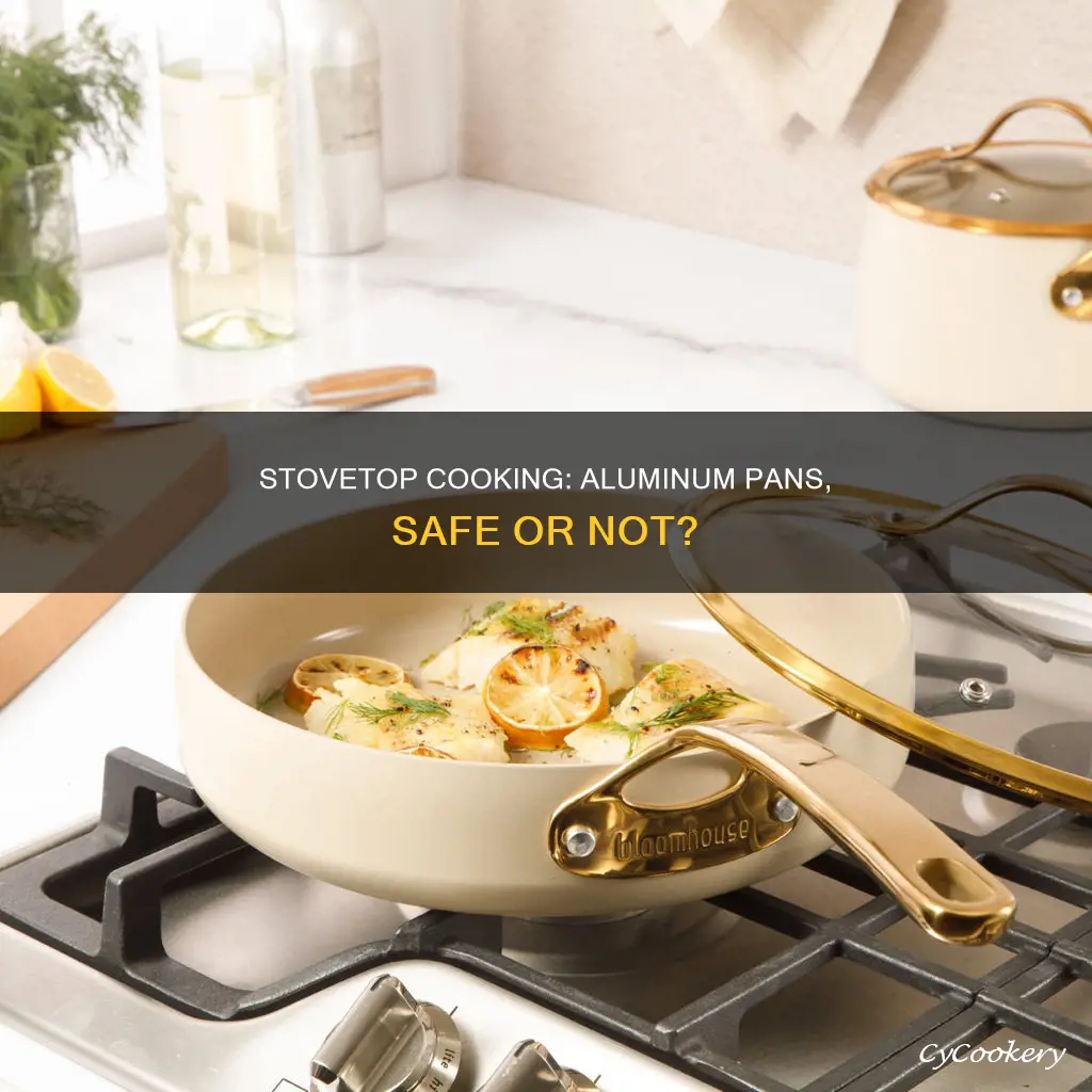 can you cook aluminum pans on stove